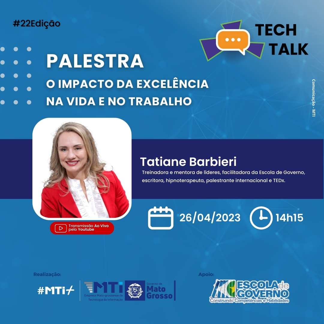 22 Tech Talk MTI - Foto por: Asscom - MTI Tech Talk MTI realiza essa semana palestra sobre o impacto da excelência na vida e no trabalho - 22 Tech Talk MTI