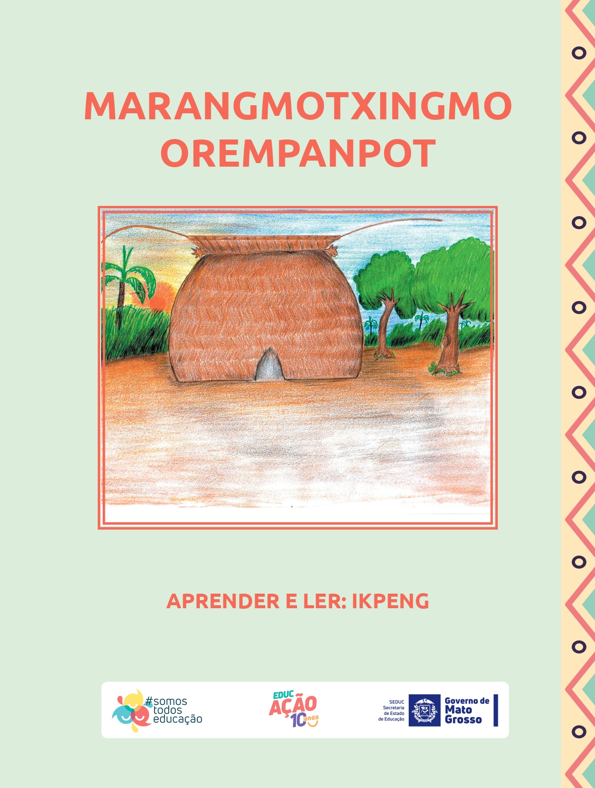 Marangmotxingmo Orempanpot - Ikpeng