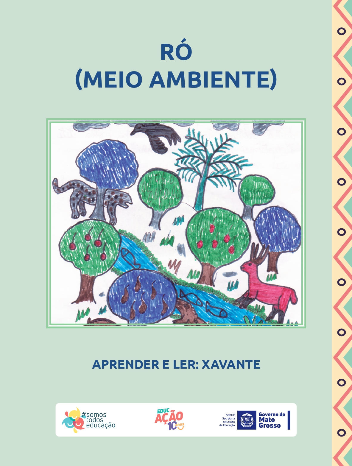 Ró (Meio Ambiente) - Xavante