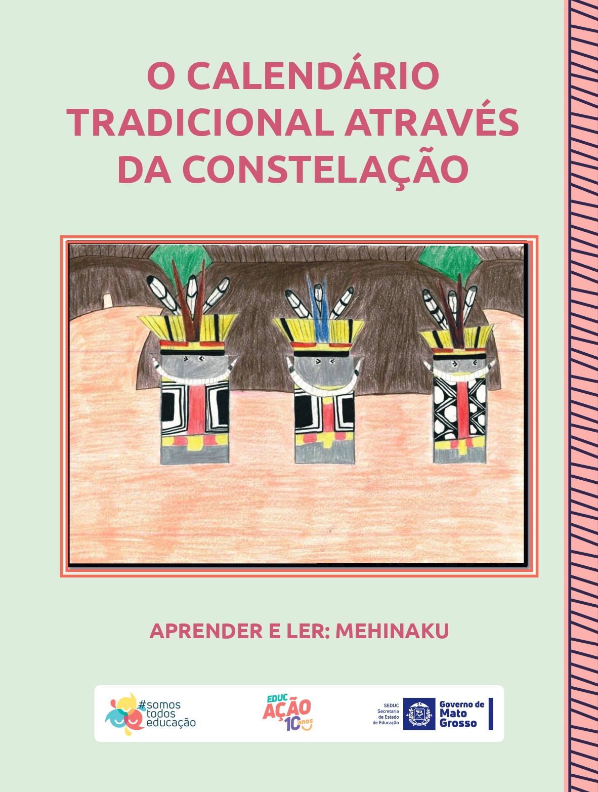 O Calendário tradicional através da Constelação - Mehinaku