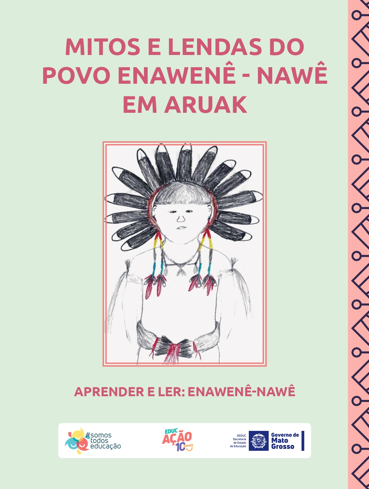 Mitos e Lendas do Povo Enawenê-Nawê em Aruak - Enawenê-Nawê